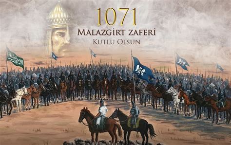 Malazgirt Savaşı: 1071 Yılında Türklerin Anadolu'ya Gelişinin Başlangıcı ve Bizans İmparatorluğu'nun Çöküşünün Önemli Bir Adımı